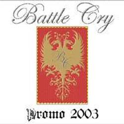 Battle Cry : Promo 2003